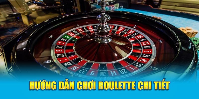 Hướng Dẫn Chơi Roulette: Nắm Vững Luật Chơi, Gia Tăng Cơ Hội Thắng Lớn